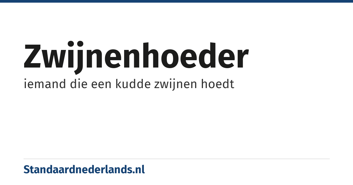 zwijnenhoeder: iemand die een kudde zwijnen hoedt