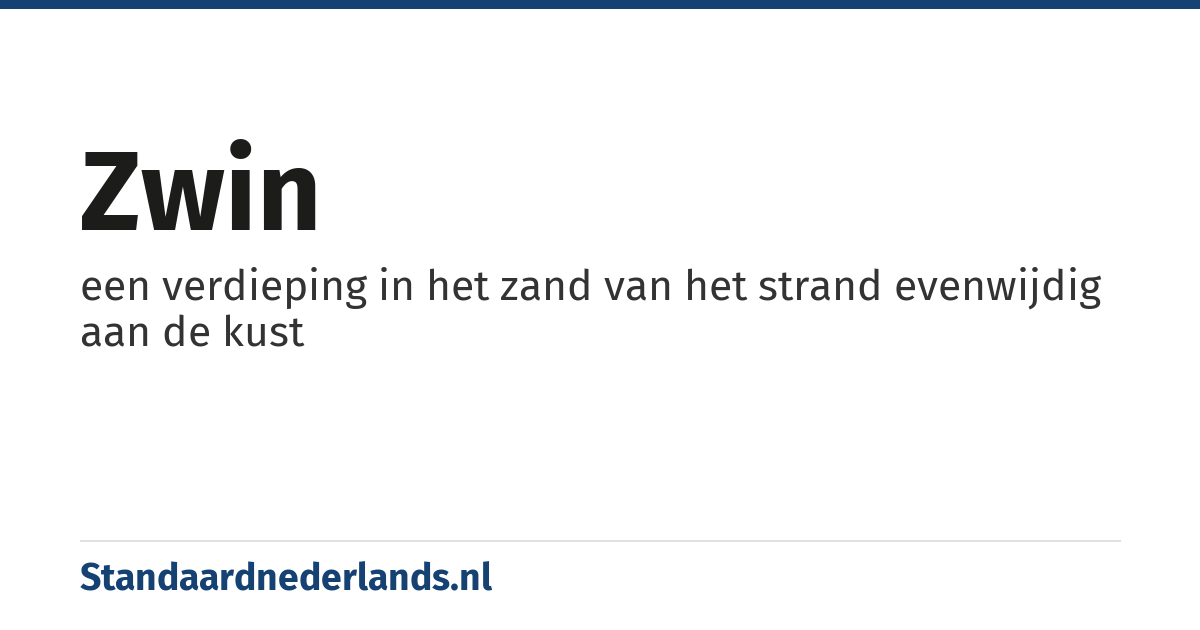 zwin: een verdieping in het zand van het strand evenwijdig aan de kust